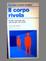 Cover of Il corpo rivela
