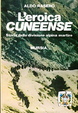 Cover of L'eroica cuneense. Storia della divisione alpina martire