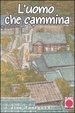 Cover of L'uomo che cammina