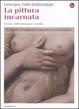 Cover of La pittura incarnata