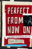 Perfect from Now On : How Indie Rock Saved My Life