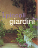 Cover of I piccoli giardini