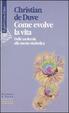 Cover of Come evolve la vita