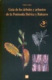 Cover of Guía de los árboles y arbustos de la Península Ibérica y Baleares