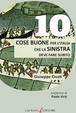 Cover of 10 cose buone per l'Italia che la sinistra deve fare subito