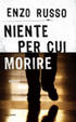 Cover of Niente per cui morire