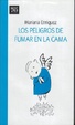 Cover of Los peligros de fumar en la cama