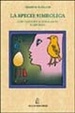 Cover of La specie simbolica