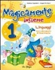 Cover of Magicamente insieme. Per la 1a classe elementare