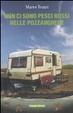 Cover of Non ci sono pesci rossi nelle pozzanghere