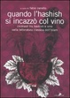 Cover of Quando l'hashish s'incazzò col vino