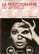Cover of La Photographie du 20ème siècle