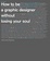 Cover of How to Be a Graphic Designer Without Losing Your Soul (New Expanded Edition)