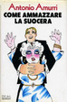 Cover of Come ammazzare la suocera