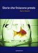 Cover of Storie che finiscono presto