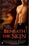 Beneath the Skin : The Darkwing Chronicles, Book Three (The Darkwing Chronicles)