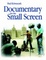 Cover of 'Documentary for the Small Screen'