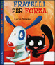 Cover of Fratelli per forza