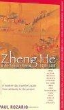 Zheng He and the Treasure Fleet 1405-1433 : A Modern Day Traveller's Guide from Antiquity to the Present