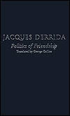 The Politics of Friendship (Phronesis Series)