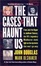 Cover of "The Cases That Haunt Us"