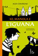 Cover of Io, Manola e l'iguana