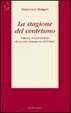 Cover of La stagione del centrismo