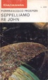Cover of Seppelliamo Re John