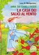 Cover of La casa dei salici al vento