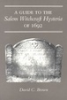 Cover of Guide to the Salem Witchcraft Hysteria of 1692