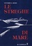 Cover of Le streghe di mare