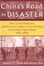Cover of "China's Road to Disaster"