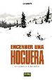 Cover of Encender una hoguera