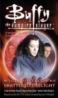 Wicked Willow II : Shattered Twilight (Buffy the Vampire Slayer)