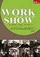Cover of Work Show