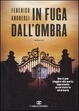 Cover of In fuga dall'ombra
