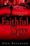 Cover of "The Faithful Spy"