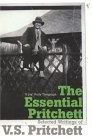 Essential Pritchett, The : Selected Writings of V S Pritchett