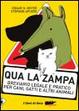 Cover of Qua la zampa