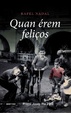 Cover of Quan érem feliços