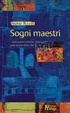 Cover of Sogni maestri. Indicazioni oniriche sulla strada della vita