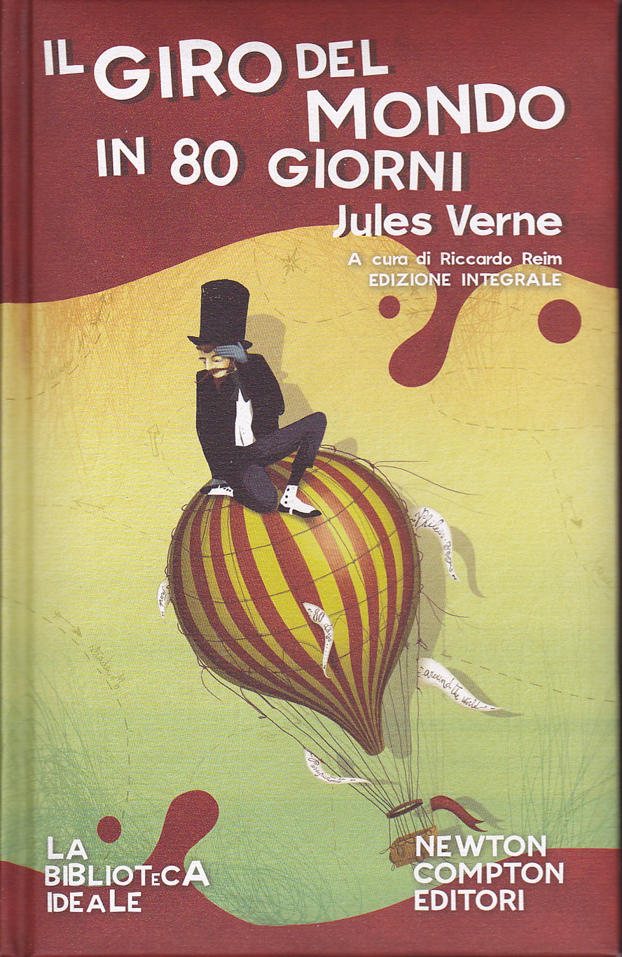 Il giro del mondo in 80 giorni Jules Verne 403 recensioni Newton Compton Copertina