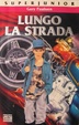 Cover of Lungo la strada