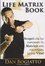 Cover of Life Matrix Book