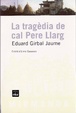 Cover of La tragèdia de cal Pere Llarg