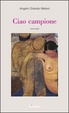 Cover of Ciao campione