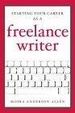 Cover of Starting Your Career As a Freelance Writer