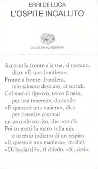 More about L'ospite incallito