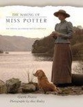 The Making of Miss Potter : The Official Guide to the Motion Picture