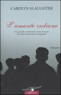 Più riguardo a L' amante indiano